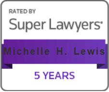 Rated By Super Lawyers | Michelle H. Lewis | 5 Years
